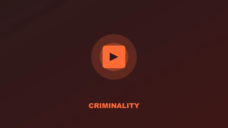 Criminality